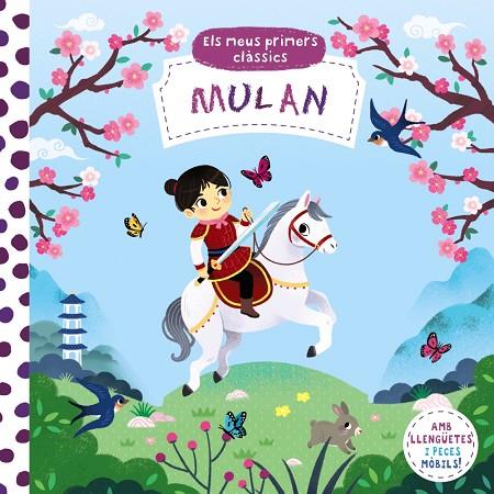 MULAN. ELS MEUS PRIMERS CLÀSSICS | 9788413490007 | VARIOS AUTORES | Cooperativa Cultural Rocaguinarda