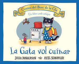 GATA VOL CUINAR, LA  | 9788426147202 | DONALDSON, JULIA | Cooperativa Cultural Rocaguinarda