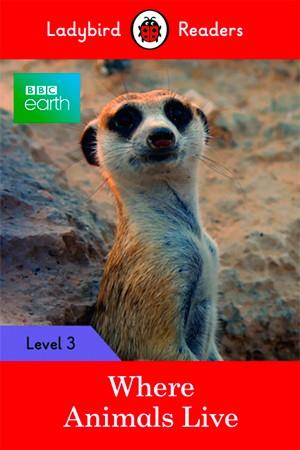 WHERE ANIMALS LIVE | 9780241298688 | TEAM LADYBIRD READERS | Cooperativa Cultural Rocaguinarda