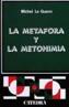 METAFORA Y LA METONIMIA, LA | 9788437600581 | LE GUERN, MICHEL | Cooperativa Cultural Rocaguinarda