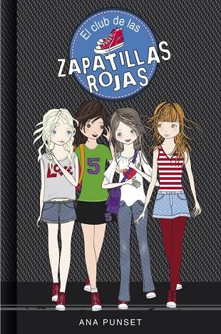 CLUB DE LAS ZAPATILLAS ROJAS, EL  (SERIE EL CLUB DE LAS ZAPATILLAS ROJAS 1) | 9788484410812 | PUNSET, ANA | Cooperativa Cultural Rocaguinarda