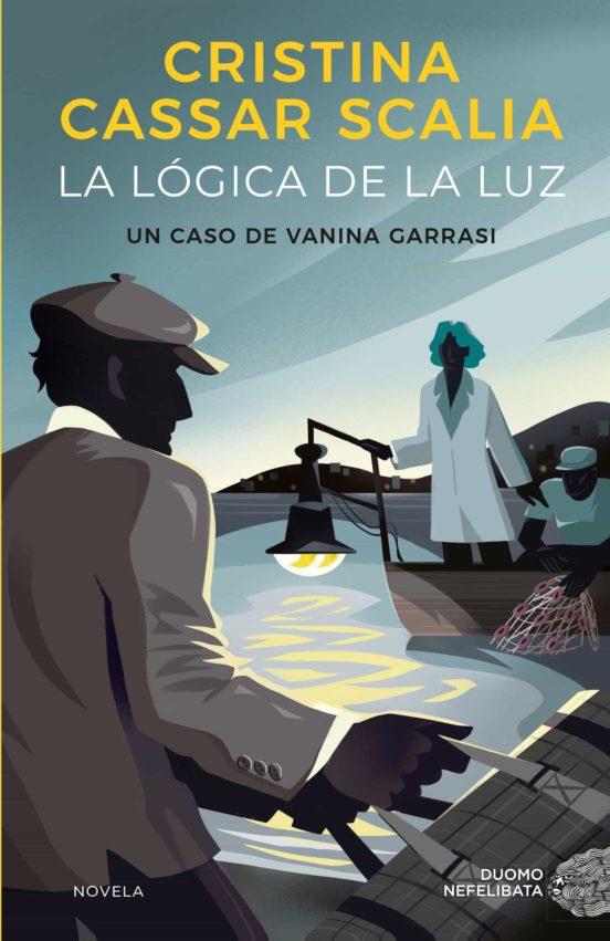 LÓGICA DE LA LUZ, LA | 9788419004512 | CASSAR SCALIA, CRISTINA | Cooperativa Cultural Rocaguinarda