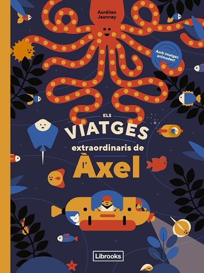 VIATGES EXTRAORDINARIS DE L'ÀXEL, ELS | 9788412586107 | AURÉLIEN JEANNEY | Cooperativa Cultural Rocaguinarda