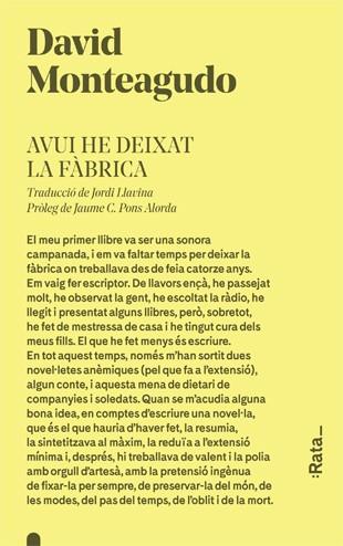 AVUI HE DEIXAT LA FàBRICA | 9788416738274 | MONTEAGUDO, DAVID | Cooperativa Cultural Rocaguinarda