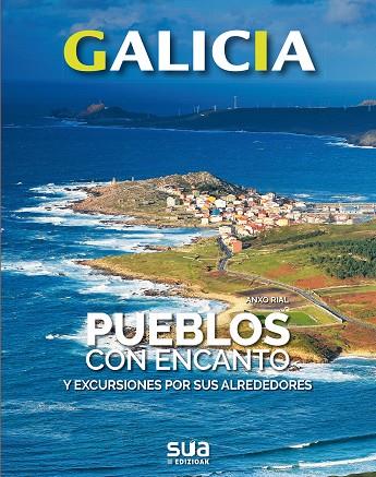 PUEBLOS CON ENCANTO Y EXCURSIONES POR SUS ALREDEDORES | 9788482167152 | RIAL COMESAÑA, ANXO | Cooperativa Cultural Rocaguinarda