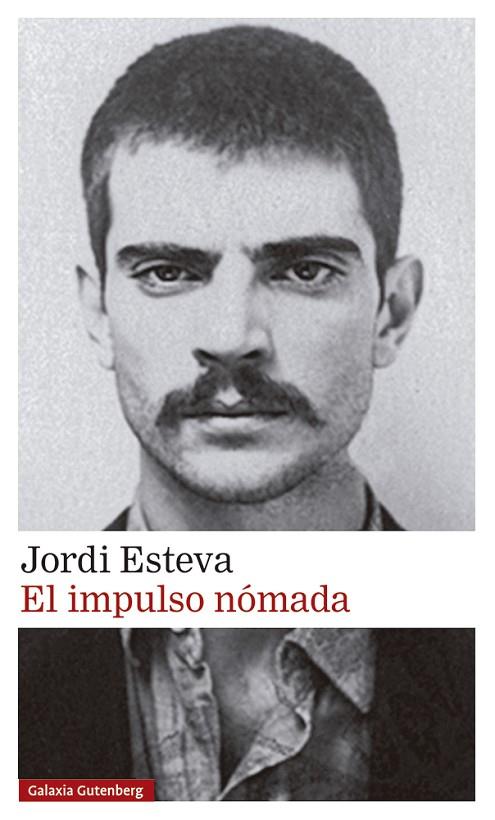 IMPULSO NÓMADA, EL | 9788418807480 | ESTEVA, JORDI | Cooperativa Cultural Rocaguinarda