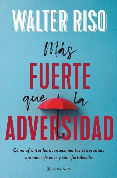 MÁS FUERTE QUE LA ADVERSIDAD | 9788408236955 | RISO, WALTER | Cooperativa Cultural Rocaguinarda