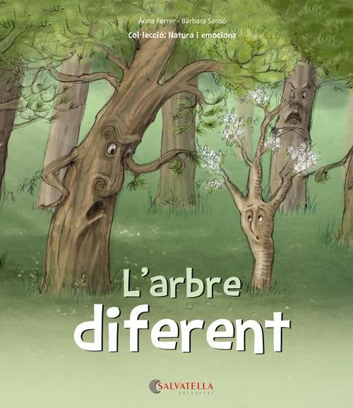 ARBRE DIFERENT, L' | 9788417091453 | FERRER CLAVERIA, ANNA/SANSó GENOVART, BàRBARA | Cooperativa Cultural Rocaguinarda