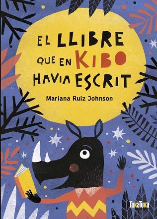 LLIBRE QUE EN KIBO HAVIA ESCRIT, EL | 9788418821059 | RUIZ JOHNSON, MARIANA | Cooperativa Cultural Rocaguinarda