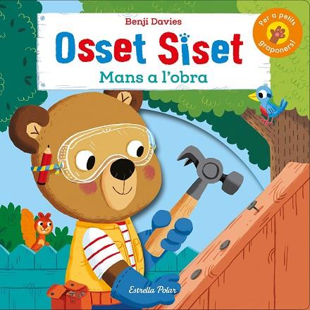 OSSET SISET. MANS A L'OBRA! | 9788491375340 | DAVIES, BENJI | Cooperativa Cultural Rocaguinarda