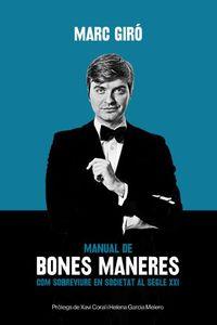 MANUAL DE BONES MANERES | 9788415269502 | GIRÓ, MARC | Cooperativa Cultural Rocaguinarda