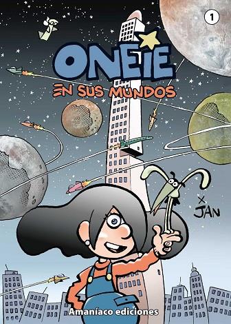 ONEIE. EN SUS MUNDOS | 9788412937312 | JAN | Cooperativa Cultural Rocaguinarda