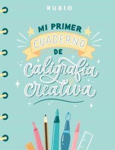 MI PRIMER CUADERNO DE CALIGRAFÍA CREATIVA | 9788417427726 | NÁCHER RODRÍGUEZ, BEATRIZ/ENRIQUE RUBIO POLO SLU | Cooperativa Cultural Rocaguinarda