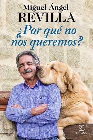 ¿POR QUÉ NO NOS QUEREMOS? | 9788467056693 | REVILLA, MIGUEL ÁNGEL | Cooperativa Cultural Rocaguinarda