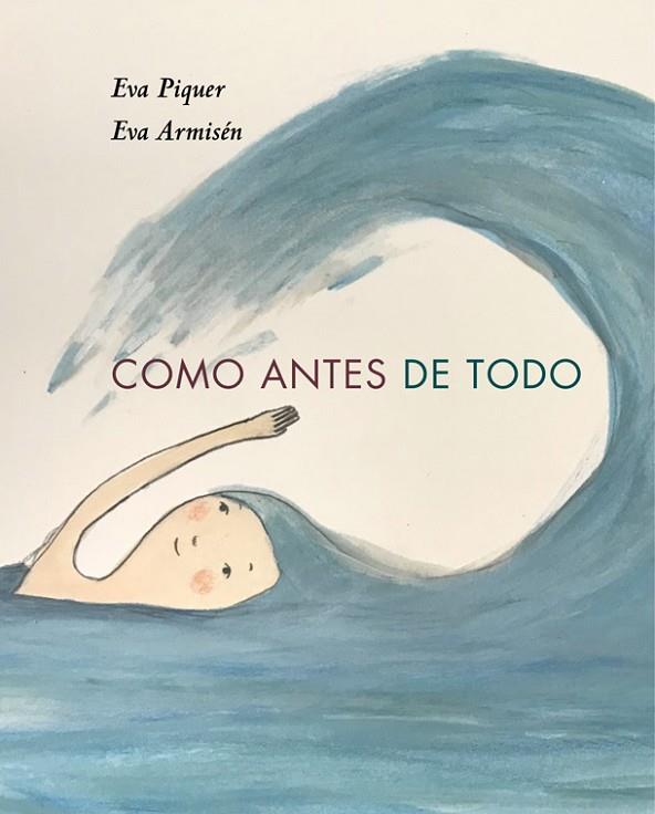 COMO ANTES DE TODO | 9788418253027 | PIQUER, EVA | Cooperativa Cultural Rocaguinarda