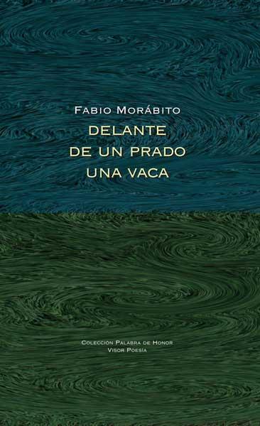 DELANTE DE UN PRADO UNA VACA | 9788498952216 | MORÁBITO, FABIO | Cooperativa Cultural Rocaguinarda
