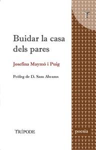 BUIDAR LA CASA DELS PARES | 9788412728927 | MAYMO PUIG, JOSEFINA  | Cooperativa Cultural Rocaguinarda