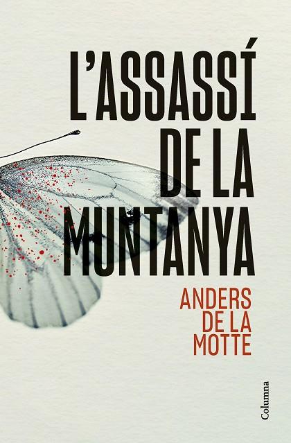 ASSASSÍ DE LA MUNTANYA, L' | 9788466431392 | MOTTE, ANDERS DE LA | Cooperativa Cultural Rocaguinarda