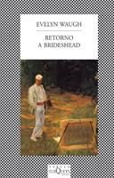 RETORNO A BRIDESHEAD | 9788472237438 | WAUGH, ARTHUR EVELYN ST. JOHN | Cooperativa Cultural Rocaguinarda