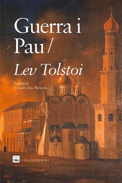 GUERRA I PAU | 9788418858598 | TOLSTOI, LEV | Cooperativa Cultural Rocaguinarda