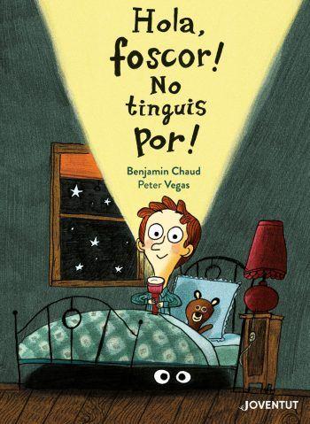 HOLA FOSCOR! NO TINGUIS POR! | 9788426147165 | VEGAS, PETER | Cooperativa Cultural Rocaguinarda