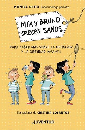 MÍA Y BRUNO CRECEN SANOS | 9788426146564 | PEITX I TRIAY, MÒNICA | Cooperativa Cultural Rocaguinarda