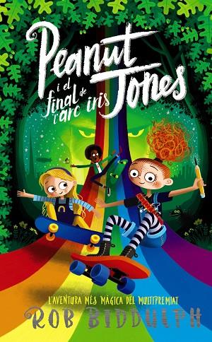 PEANUT JONES I EL FINAL DE L'ARC IRIS | 9788448960018 | BIDDULPH, ROB | Cooperativa Cultural Rocaguinarda