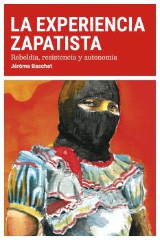 EXPERIENCIA ZAPATISTA, LA | 9788412590128 | BASCHET, JÉRÔME | Cooperativa Cultural Rocaguinarda