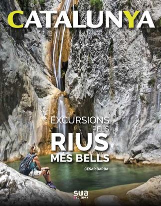 EXCURSIONS PER RIUS | 9788482167541 | BARBA VILLARAZA, CESAR | Cooperativa Cultural Rocaguinarda