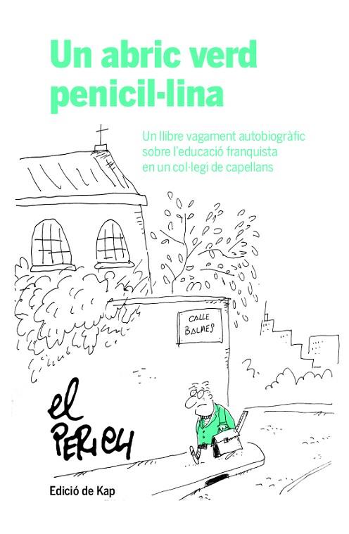 ABRIC VERD PENICIL·LINA, UN  | 9788417214951 | PERICH ESCALA, JAUME | Cooperativa Cultural Rocaguinarda