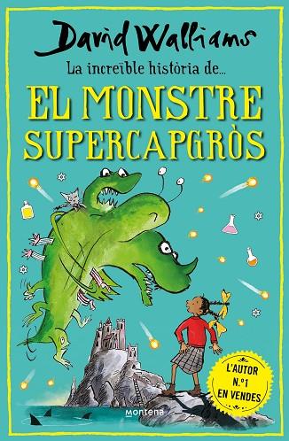 INCREÏBLE HISTÒRIA DE... EL MONSTRE SUPERCAPGRÒS, LA | 9788418798474 | WALLIAMS, DAVID | Cooperativa Cultural Rocaguinarda