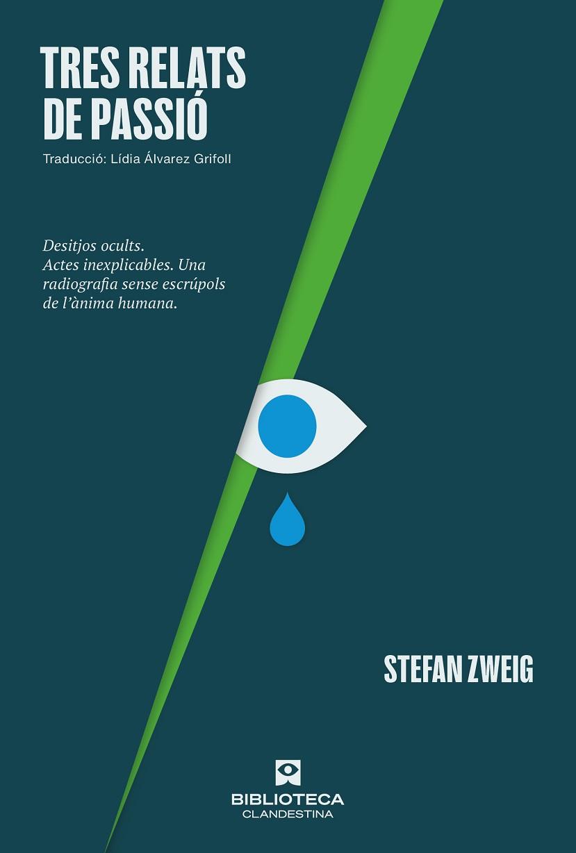 TRES RELATS DE PASSIÓ | 9788419627377 | ZWEIG, STEFAN | Cooperativa Cultural Rocaguinarda