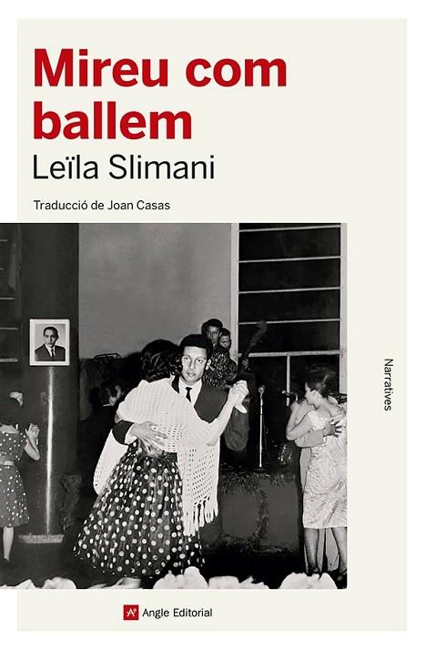 MIREU COM BALLEM | 9788419017529 | SLIMANI, LEÏLA | Cooperativa Cultural Rocaguinarda