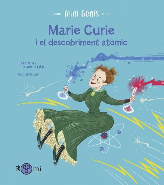 MARIE CURIE I EL DESCOBRIMENT ATÒMIC | 9788419262158 | VILLA, ALTEA | Cooperativa Cultural Rocaguinarda