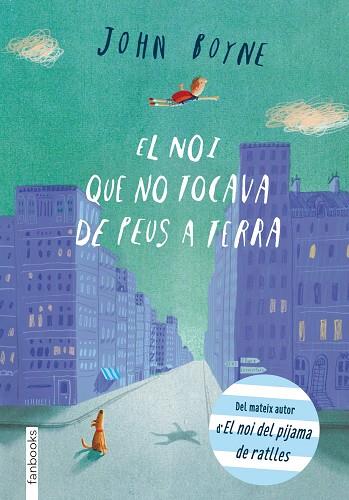NOI QUE NO TOCAVA DE PEUS A TERRA, EL | 9788415745297 | BOYNE, JOHN | Cooperativa Cultural Rocaguinarda