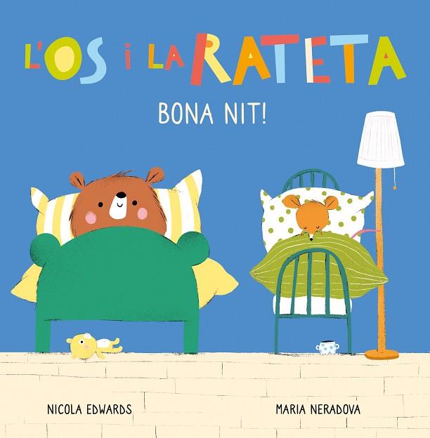 BONA NIT! (L'ÓS I LA RATETA. MANS PETITONES) | 9788448856113 | EDWARDS, NICOLA/NERADOVA, MARIA | Cooperativa Cultural Rocaguinarda