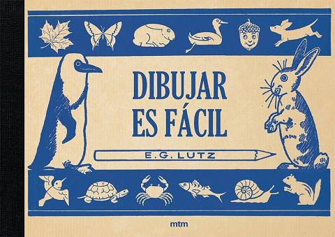 DIBUJAR ES FÁCIL | 9788417165314 | LUTZ, EDWIN GEORGE | Cooperativa Cultural Rocaguinarda