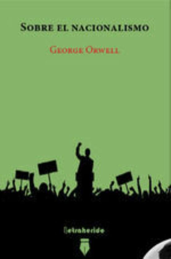 SOBRE EL NACIONALISMO | 9788412666533 | ORWELL, GEORGE | Cooperativa Cultural Rocaguinarda