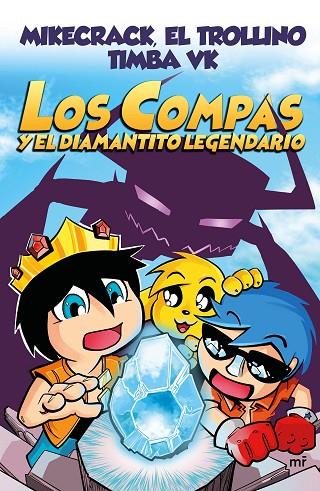 COMPAS Y EL DIAMANTITO LEGENDARIO, LOS | 9788427044715 | EL TROLLINO/TIMBA VK/MIKECRACK | Cooperativa Cultural Rocaguinarda