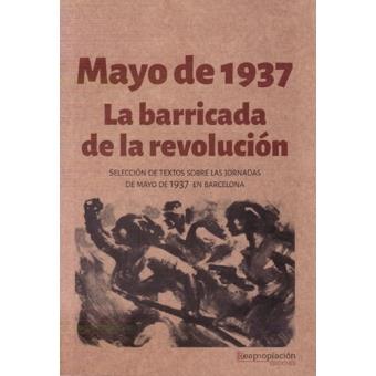 MAYO DE 1937. LA BARRICADA DE LA REVOLUCIÓN | 9788494888403 | VARIOS AUTORES | Cooperativa Cultural Rocaguinarda