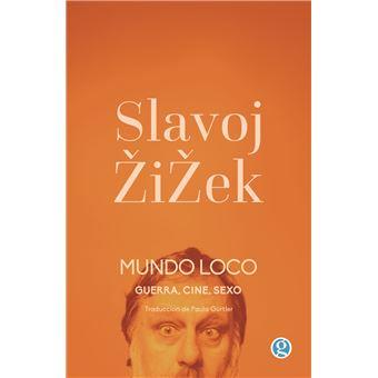 MUNDO LOCO | 9788419990082 | ZIZEK, SLAVOJ | Cooperativa Cultural Rocaguinarda