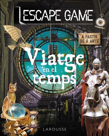 ESCAPE GAME. VIATGE EN EL TEMPS | 9788418473647 | MEYER, AURORE | Cooperativa Cultural Rocaguinarda