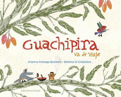 GUACHIPIRA VA DE VIAJE | 9789802573660 | ARIANNA ARTEAGA QUINTERO | Cooperativa Cultural Rocaguinarda