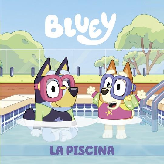 BLUEY - LA PISCINA (EDICIÓN EN ESPAÑOL) | 9788448863999 | BLUEY | Cooperativa Cultural Rocaguinarda