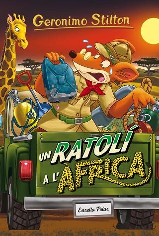 RATOLÍ A L'ÀFRICA, UN | 9788491370147 | STILTON, GERONIMO | Cooperativa Cultural Rocaguinarda