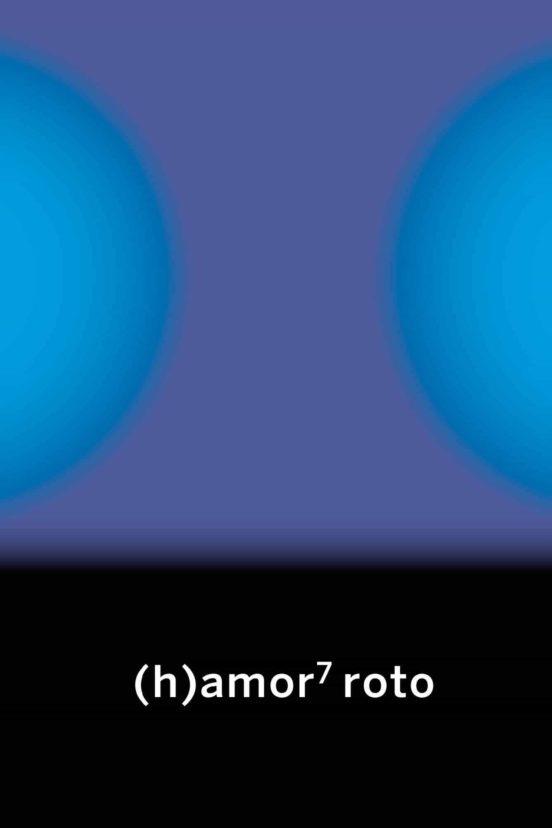 (H)AMOR 7 ROTO | 9788412441628 | VARIOS AUTORES | Cooperativa Cultural Rocaguinarda