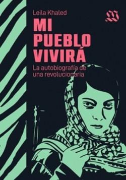 MI PUEBLO VIVIRÁ | 9789915972404 | KHALED, LEILA | Cooperativa Cultural Rocaguinarda