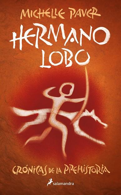 HERMANO LOBO (CRÓNICAS DE LA PREHISTORIA 1) | 9788418797279 | PAVER, MICHELLE | Cooperativa Cultural Rocaguinarda