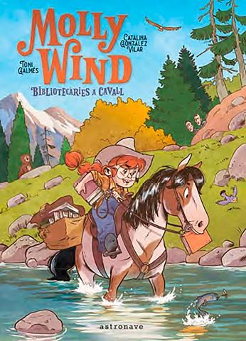 MOLLY WIND. BIBLIOTECARIES A CAVALL | 9788467966244 | GONZALEZ, CATALINA | Cooperativa Cultural Rocaguinarda