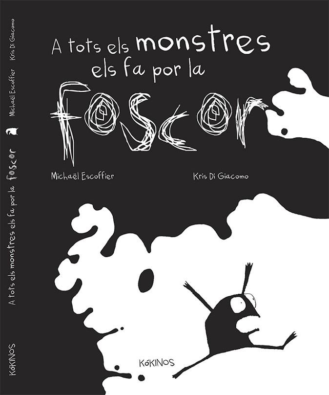 A TOTS ELS MONSTRES ELS FA POR LA FOSCOR | 9788492750917 | ESCOFFIER, MICHAËL | Cooperativa Cultural Rocaguinarda